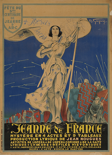 Jeanne De France, fete du 5me centemaire de jeanne d arc, Mystere En 4 Actes Et 9 Tableaux, Production Lyrique De jean Nougues, Artistes De Lopera De L’Opera Comique De La Caite, Lyrique Choeurs Defilcs Historiques, acte domremy vaucouleurs acte chimon 3 acte orleans reims 4 acte rouenle martyre