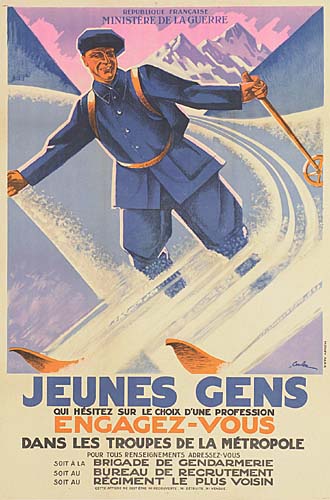 Jeunes Gens, Qui Hesitez Sur Le Cholx D’une Profession, Engagez Vous, Dans Les Troupes De La Metropole, Brigade De Gendarmerie, Bureau De Recrutement, Regiment Le Plus Voisin,