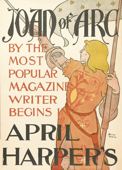 Joan Of Arc By The Most Popular Magazine Writer Begins, April Harper’s.