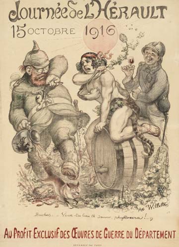 Journee De L’Herault, 15 Octobre 1916, A. Willette, Bachus, will you save us from phylloxera!.., Au Profit Exclusif Des Oeuvres De Guerre Du Departement