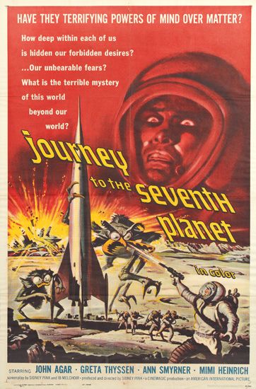 Have They Terrifying Powers Of Mind Over Matter? How Deep Within Each Of Us Is Hidden Our Forbidden Desires? Our Unbearable Fears? What Is The Terrible Mystery Of This World Beyond Our World? Journey To The Seventh Planet In Color Starring John Agar Greta Thyssen Ann Smyrner Mimi Heinrich