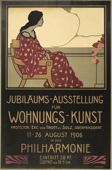 Jubilaums-Ausstellung Fur Wohnungs-Kunst Protector: Exc: Von Trott Zu Solz, Oberprasident 11-06 August 1906 In Der Philharmonie Eintritt 50 Pf. Geoffnet Von 10-9 Uhr