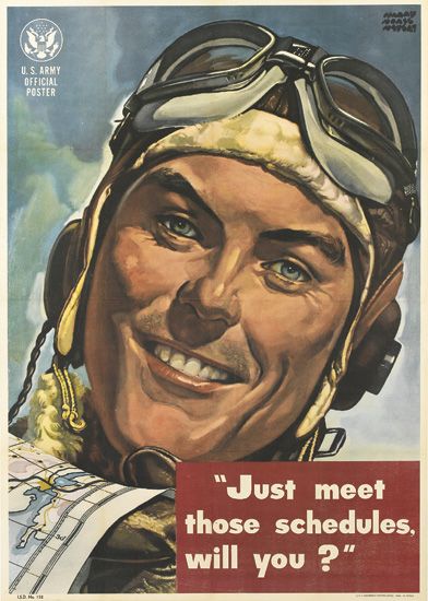 U.S. Army Official Poster, Just Meet Those Schedules, Will You?