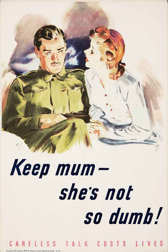 A.S., Keep Mum – , She’s Not, So Dumb!, Careless Talk Costs Lives