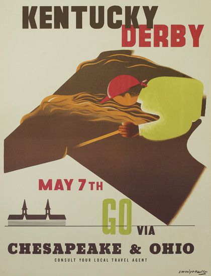 Kentucky Derby, May 7 TH Go Via, Chesapeake & Ohio, Consult Your Logal Travel Agent