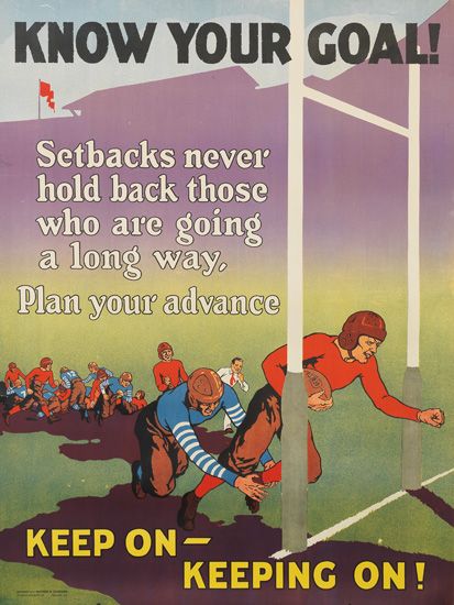Know Your Goal!, Setbacks Never, Hold Back Those, Who are Going A Long Way, Plan Yor Advance, Keep On Keeping On!