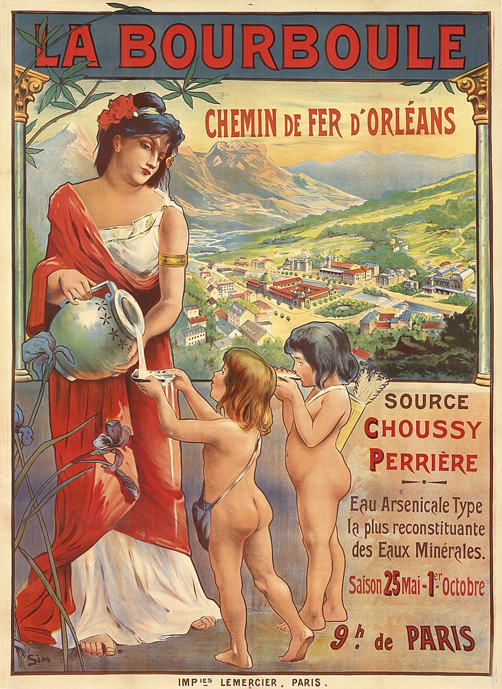 La Bourboule, Chemin De Fer D’Orleans, Source, Choussy, Perriere, Eau Arsenicale Type, La Plus Reconstituante,Des Eaux Minerales., Saoson 25 Mai   1er  Octobre, 9h. De Paris, Imp ies Lemercier, Paris.