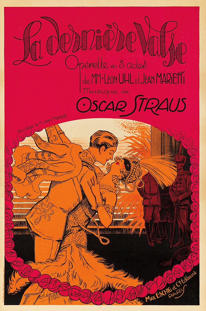 La Derniere Valse, Operette en 3 actes, de MM. Leon UHL et Jeam Marietti, musique de, Oscar Straus, peivilege M. Jeam mapietti, Max Esching et6 Cie. Fditeurs, Paris