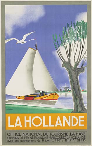 La Hollande, Office National Du Tourisme La Haye, Chemins De Fer Neerlandais · Parcourez La Hollande, Avec Des Abonnements De 8 Jours I Fl 28 II Fl 21 III A 15