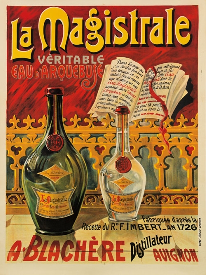 La Magistrale, Veritable, Eav d’arquebuse , Fabriquee D’Apres la Recette Du Ro.F.imbert-An 1726, A Blache re Distillateut Avignon