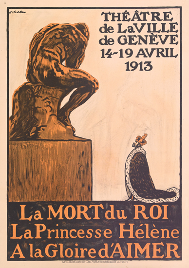 Theatre, de La Ville, de Geneve 14-19 Avril, 1913., La Mort du roi, la princesse Helene, A La Gloired Aimer,