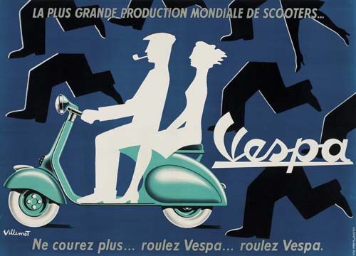 La Plus Grande Production Mondiale De Scooters, Vespa, Villemot, Ne Courez Plus Roulez Vespa Roulez Vespa.