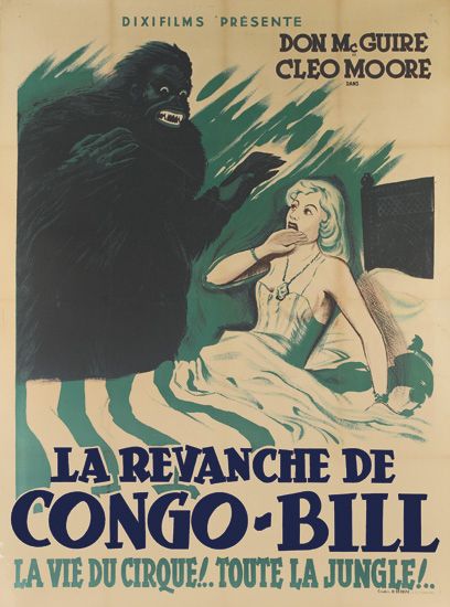 Dixifilms Presente, Don Mc Guire, Cleo Moore, La Reyanche De, Congo-Bill, La Vie Du Cirque, Toute La Jungle!