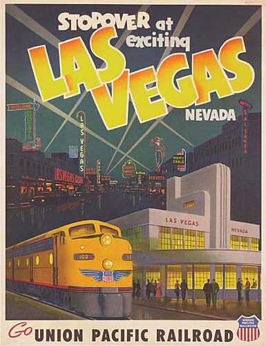 Stopover at, Exciting, Las, Vegas, Nevada, Go Union Pacific Railroad