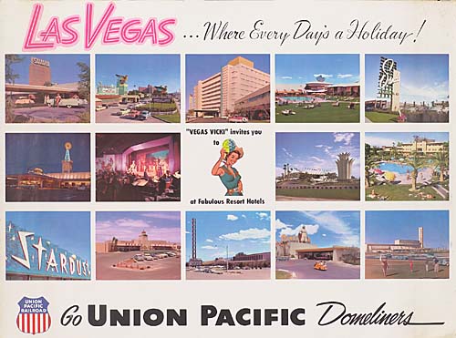 Las Vegas Where Every Days A Holiday!, Go Union Pacific Domeliners