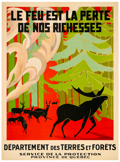 Le Feu Est La Perte De Nos Richesses, Departement des Terres et Forets, service de la Protection, province de quebec