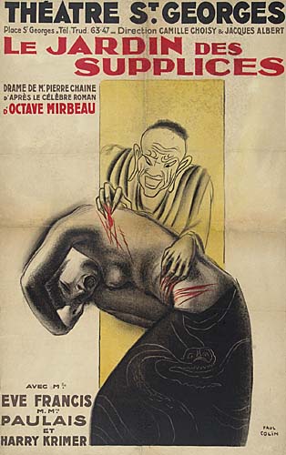 Theatre S. Georges, Place S. Georges. Tel. Trud 63.47-Direction Camille Choisy & Jacques Albert, Le Jardin Des, Supplices, Drame De Pierre Chaine D’Apres Le Celebre Roman D’Octave Mirbeau Aveg M. Eve Francis M.M Paulais Harry Krimer