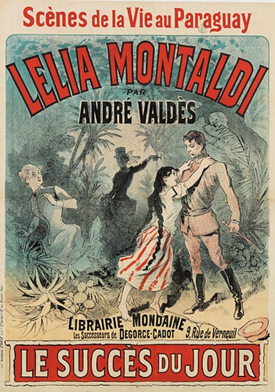 Scenes De La Vie Au Paraguay, Lelia Montaldi, Par, Andre Valdes, Librairie Mondaine, Les Successeurs De Degorce-Cadot 9. Rue De Vernueil, Le Succes Du Jour