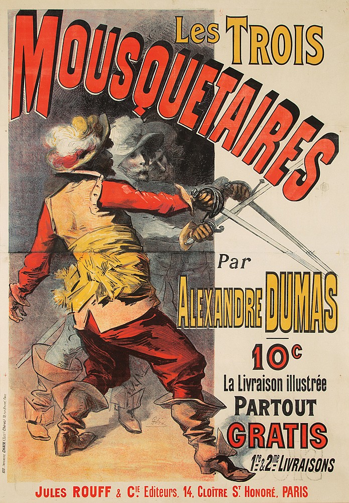 Les Trois, Mousquetaires, Par, Alexandre Dumas, 10 c, La livraison Illustree, Partout, Gratis, 1re. & 2me Livraisons, Jules Rouff & cie. Editeurs. 14. Cloitre st. Honore, Paris