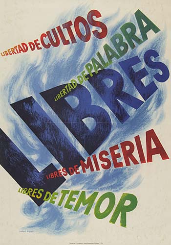 Libertad De Cultos, Libertad De Palabra, Libres De Miseria, Libres De Temor