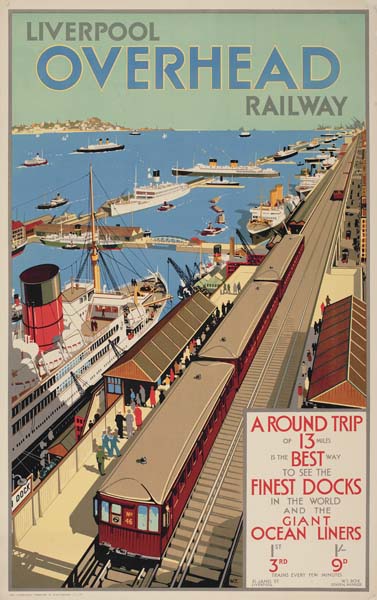 Liverpool Overhead Railway, Around Trip, Or 13, Best To See The, Finest Docks In The World And The Giant Ocean Liners 1 St 1 3Rd 9O