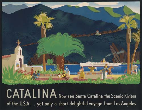 Catalina Now see Santa Catalina The Scenic Riviera, Of The U.S.A. . . . Yet Only A Short Delightful Voyage From Los Angeles