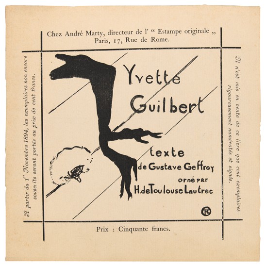 Chez Andre’ Marty, Directeur De I’ ” Estampe Originale,, Paris, 17, Rue De Rome, Yvette, Guilbert, Texte, De Gustave Geffroy, Or Ne Par, H. De Tou Louse Lau Trec, Prix : Cinquante Frances.