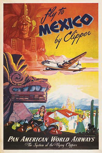 Fly To, Mexico, By Clipper, Pan American World Airways, The System Of The Flying Clippers