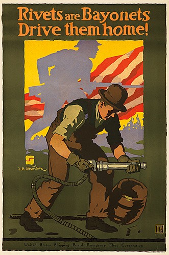 Rivets are Bayonets Drive them Home, man working