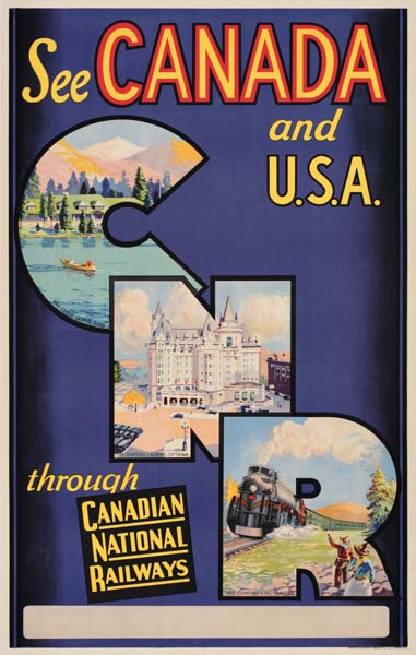 See Canada and USA through Canadian National Railways, CNR, blue poster
