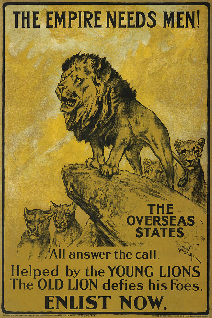 The Empire Needs Men, lions, the overseas states, Enlist Now