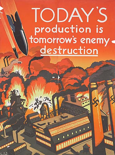 Today’s Production is Tomorrow’s Enemy, Destruction, bombs